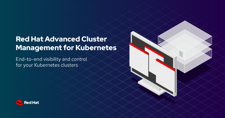 Mendefinisi Ulang Kebutuhan Manajemen di Cloud-Native, Red Hat Luncurkan Red Hat Advanced Cluster Management for Kubernetes