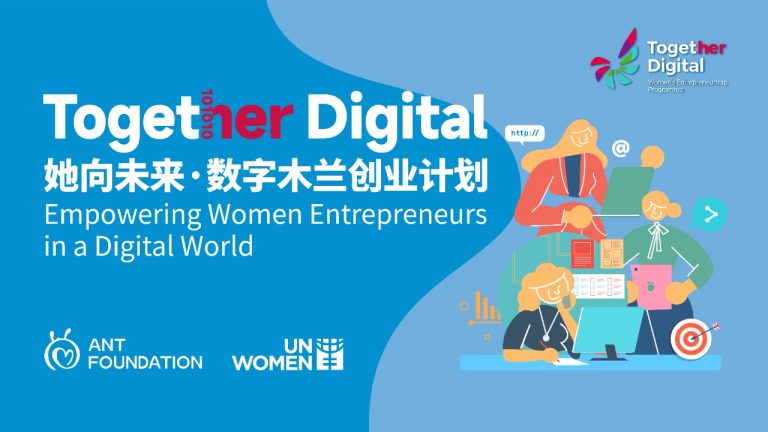 Luncurkan “Together Digital”, UN Women dan Ant Foundation Dorong Ekonomi Digital untuk Pengusaha Perempuan