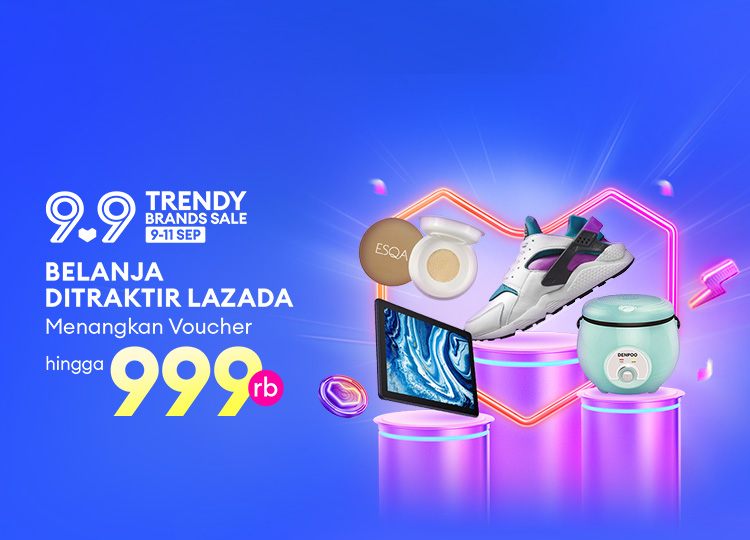 Lazada Tebar Hadiah dan Voucher di 9.9 Trendy Brand Sale