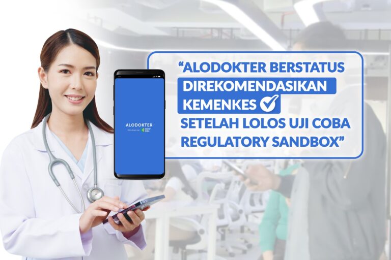 Sukses Uji Coba Regulatory Sandbox Kementerian Kesehatan, Alodokter Siap Jadi Pionir Layanan Kesehatan Digital